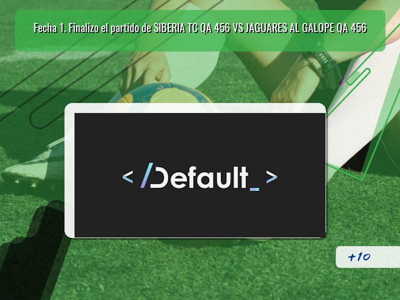 Fecha 1. Finalizo el partido de SIBERIA TC QA 456 VS JAGUARES AL GALOPE QA 456